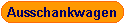Ausschankwagen